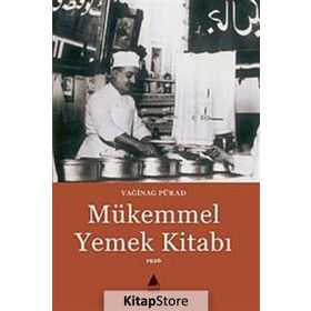 MÜKEMMEL YEMEK KİTABI - VAĞİNAG PÜRAD