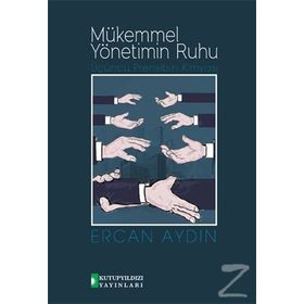 Mükemmel Yönetimin Ruhu - Ercan Aydın