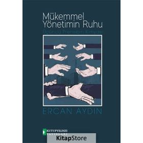 Mükemmel Yönetimin Ruhu - Ercan Aydın