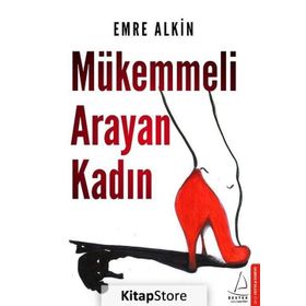 Mükemmeli Arayan Kadın - Emre Alkin