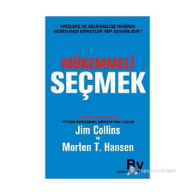 MÜKEMMELI SEÇMEK - JIM COLLINS, MORTEN T.HANSEN