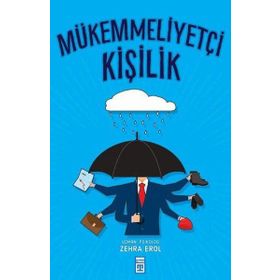 Mükemmeliyetçi Kişilik - Zehra Erol