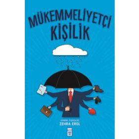 Mükemmeliyetçi Kişilik - Zehra Erol