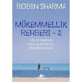 Mükemmellik Rehberi - 2 - robin s sharma