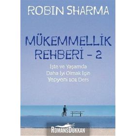 Mükemmellik Rehberi - 2 - robin s sharma