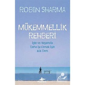 Mükemmellik Rehberi - robin s sharma
