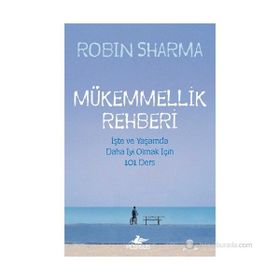 Mükemmellik Rehberi - robin s sharma