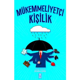MÜKEMMELLIYETÇI KIŞILIK - ZEHRA EROL