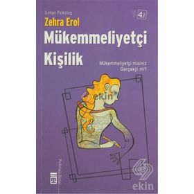MÜKEMMELLIYETÇI KIŞILIK - ZEHRA EROL