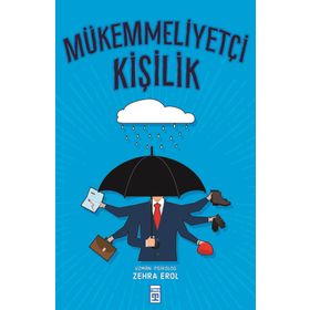 MÜKEMMELLIYETÇI KIŞILIK - ZEHRA EROL