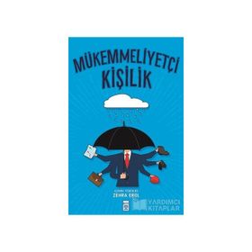 MÜKEMMELLIYETÇI KIŞILIK - ZEHRA EROL