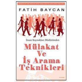 Mülakat ve İş Arama Teknikleri - Fatih Baycan