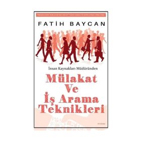 Mülakat ve İş Arama Teknikleri - Fatih Baycan