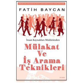 Mülakat ve İş Arama Teknikleri - Fatih Baycan