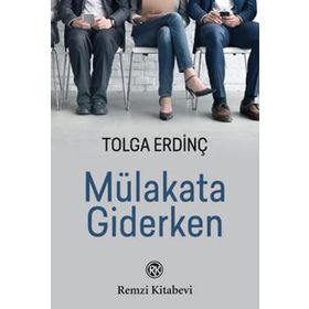 Mülakata Giderken - Tolga Erdinç