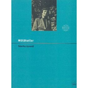 MÜLAKATLAR - SAMIHA AYVERDI
