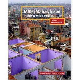 Mülk, Mahal, İnsan - Asuman Türkün Şükrü Aslan Aslı Sarıoğlu Besime Şen Binnur Öktem Uysal Esra Kaya Hade Türkmen Mücella Yapıcı