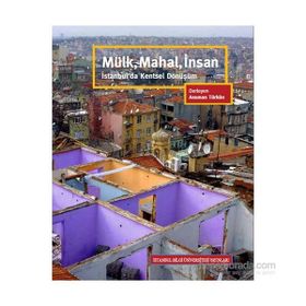 Mülk, Mahal, İnsan - Asuman Türkün Şükrü Aslan Aslı Sarıoğlu Besime Şen Binnur Öktem Uysal Esra Kaya Hade Türkmen Mücella Yapıcı