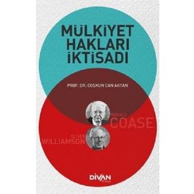 Mülkiyet Hakları İktisadı - Coşkun Can Aktan