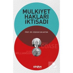 Mülkiyet Hakları İktisadı - Coşkun Can Aktan