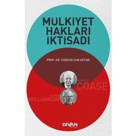 Mülkiyet Hakları İktisadı - Coşkun Can Aktan