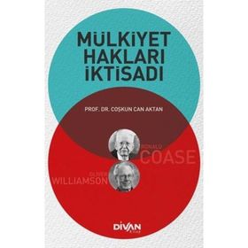 Mülkiyet Hakları İktisadı - Coşkun Can Aktan