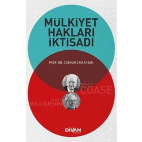 Mülkiyet Hakları İktisadı - Coşkun Can Aktan
