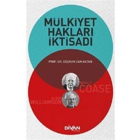 Mülkiyet Hakları İktisadı - Coşkun Can Aktan