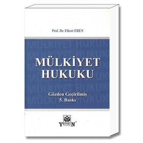 MÜLKIYET HUKUKU - FIKRET EREN