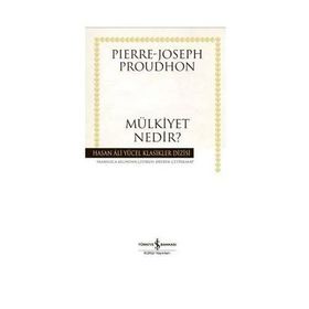 MÜLKİYET NEDIR (CILTLI) - PIERRE JOSEPH PROUDHON