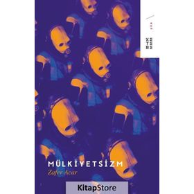 Mülkiyetsizm - Zafer Acar
