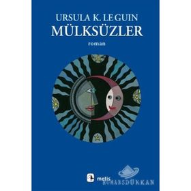 Mülksüzler - Ursula K. Le Guin