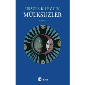 Mülksüzler - Ursula K. Le Guin