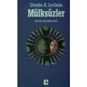 Mülksüzler - Ursula K. Le Guin
