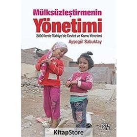 Mülksüzleştirmenin Yönetimi - Ayşegül Sabuktay