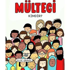 Mülteci Kimdir? - Elise Gravel