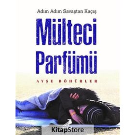 Mülteci Parfümü Ayşe Böhürler Erdem Yayınları
