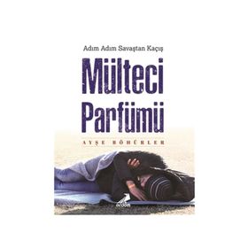 Mülteci Parfümü Ayşe Böhürler Erdem Yayınları
