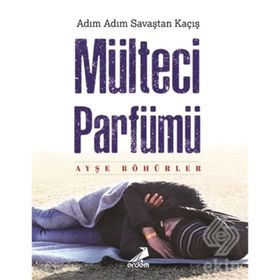 Mülteci Parfümü Ayşe Böhürler Erdem Yayınları