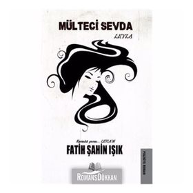 Mülteci Sevda Leyla - Fatih Şahin Işık