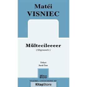 Mültecileeeer - Matei Visniec