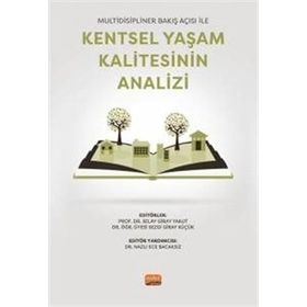 Multidisipliner Bakış Açısı ile Kentsel Yaşam Kalitesinin Analizi - Nobel Bilimsel Eserler