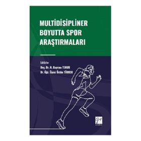 Multidisipliner Boyutta Spor Araştırmaları Gazi Kitabevi