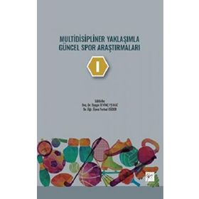 Multidisipliner Yaklaşımla Güncel Spor Araştırmaları - 1 - Kolektif