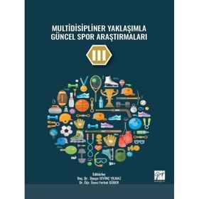 Multidisipliner Yaklaşımla Güncel Spor Araştırmaları III - Kolektif