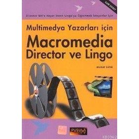 MULTIMEDYA YAZARLARI İÇİN MACROMEDIA DIRECTOR VE LINGO - MURAT SATIR (ISBN:9789756477373)