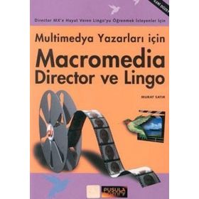MULTIMEDYA YAZARLARI İÇİN MACROMEDIA DIRECTOR VE LINGO - MURAT SATIR (ISBN:9789756477373)