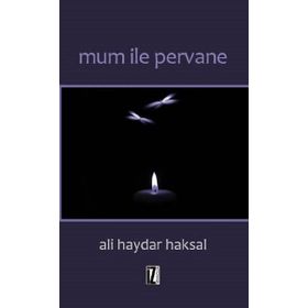 Mum İle Pervane - Ali Haydar Haksal