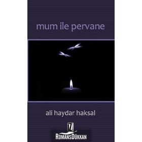 Mum İle Pervane - Ali Haydar Haksal