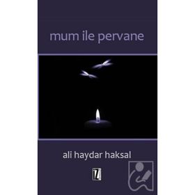 Mum İle Pervane - Ali Haydar Haksal